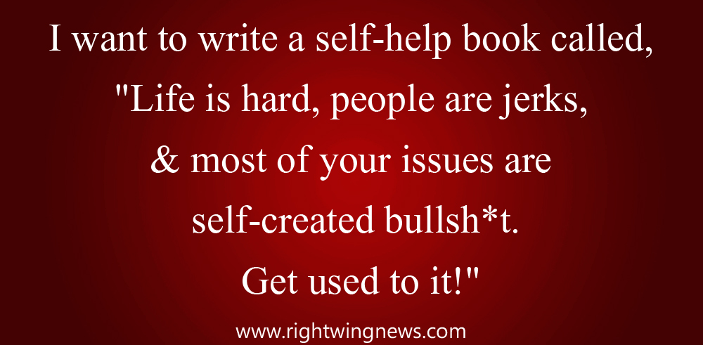 I Want To Write A Self-Help Book Called….(Pic/Quote)