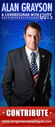 Vote For Alan Grayson Before He SWALLOWS YOUR SOUL!